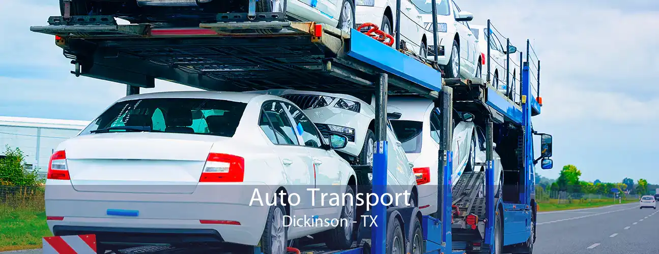 Auto Transport Dickinson - TX