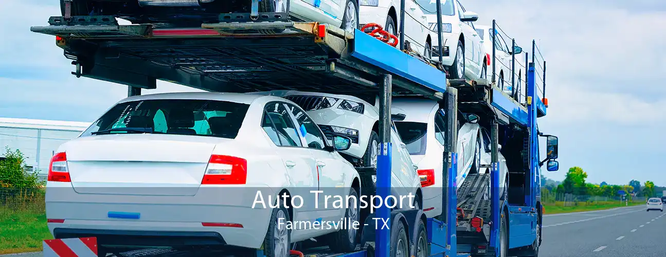 Auto Transport Farmersville - TX