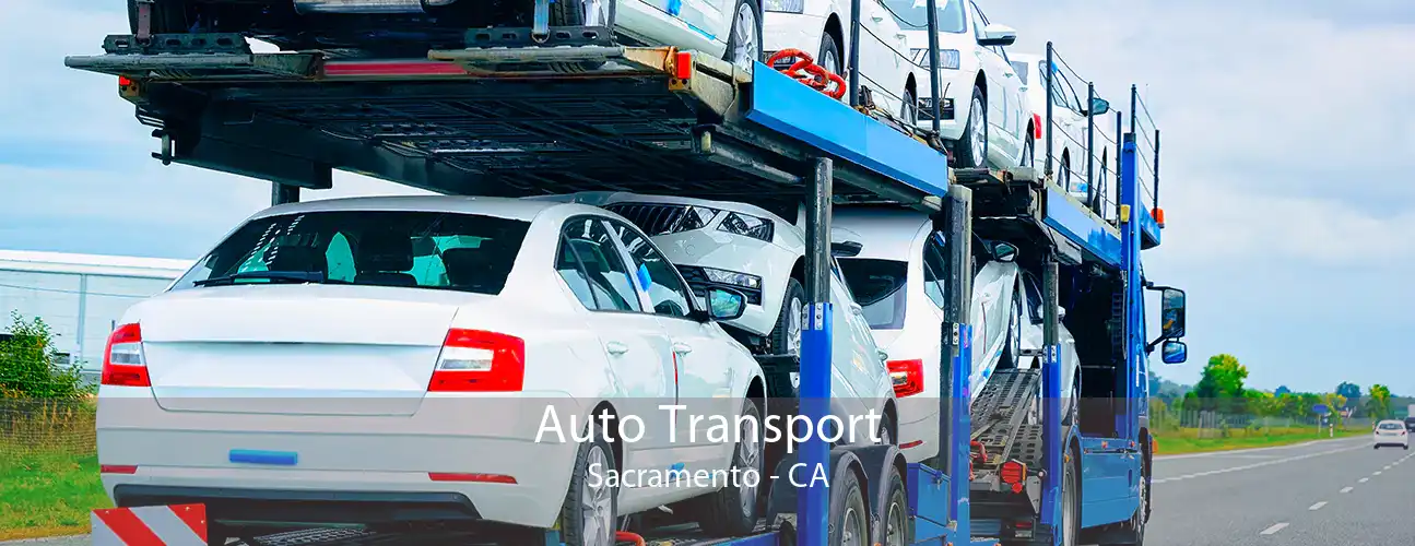 Auto Transport Sacramento - CA