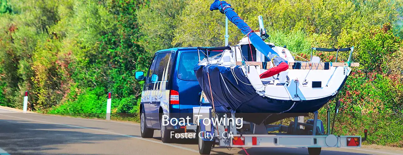 Boat Towing Foster City - CA
