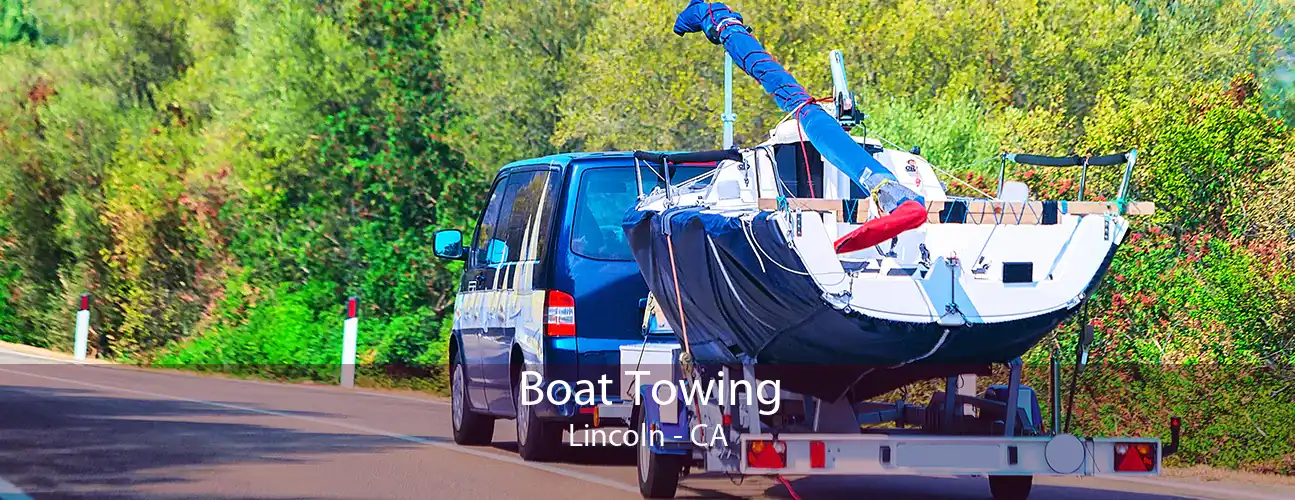 Boat Towing Lincoln - CA