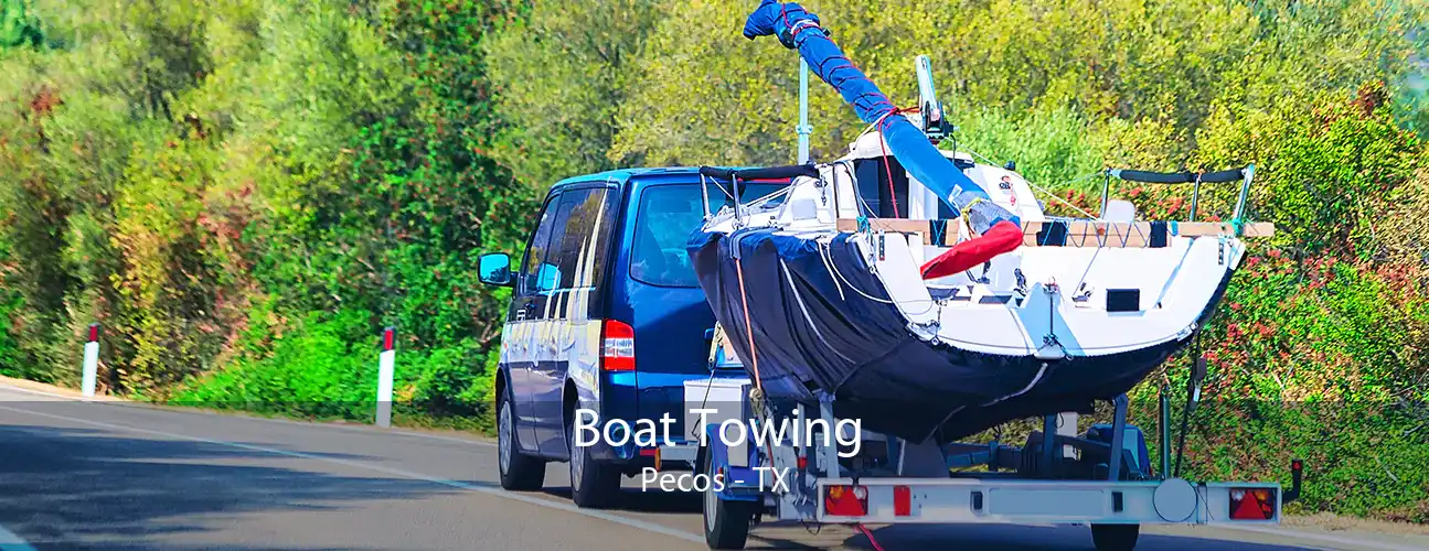 Boat Towing Pecos - TX