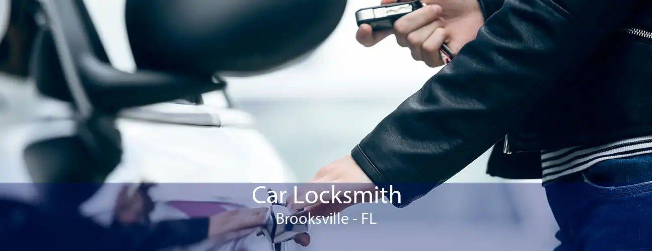 Car Locksmith Brooksville - FL