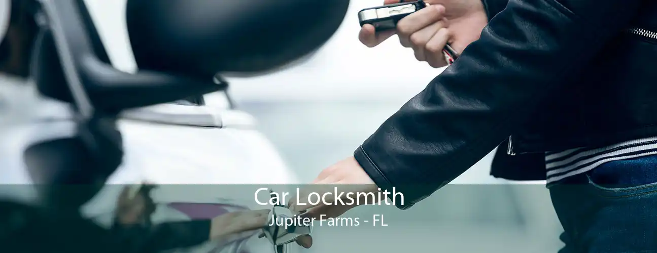 Car Locksmith Jupiter Farms - FL