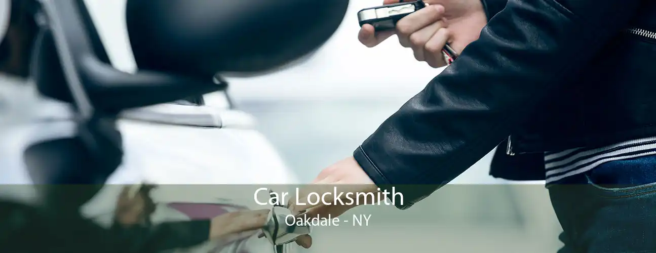 Car Locksmith Oakdale - NY
