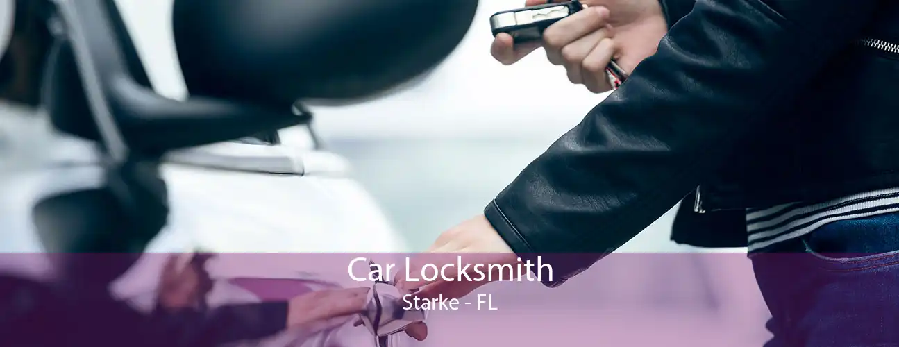 Car Locksmith Starke - FL