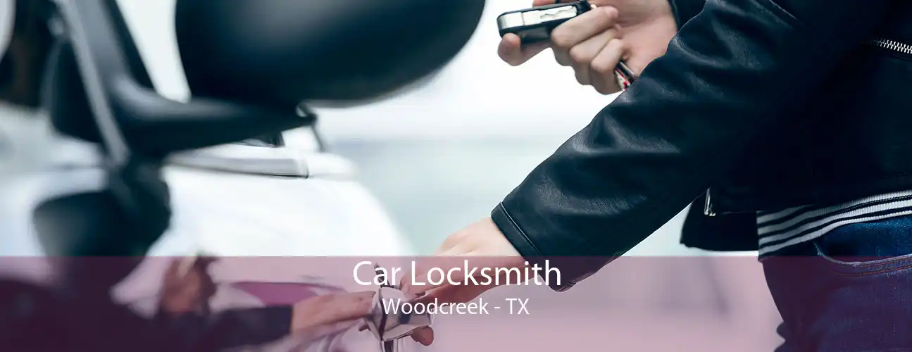 Car Locksmith Woodcreek - TX