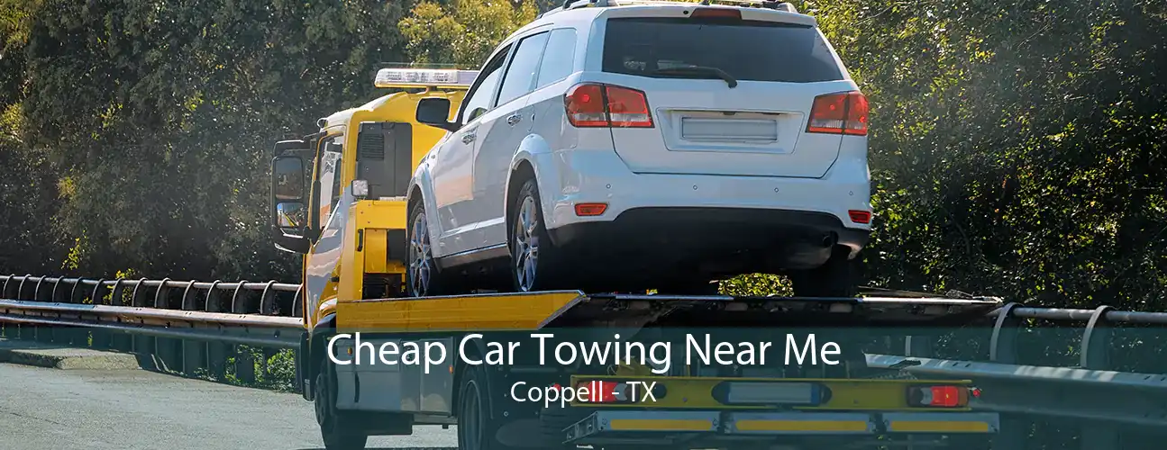 Cheap Car Towing Near Me Coppell - TX