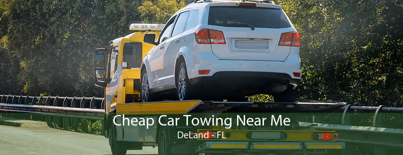 Cheap Car Towing Near Me DeLand - FL