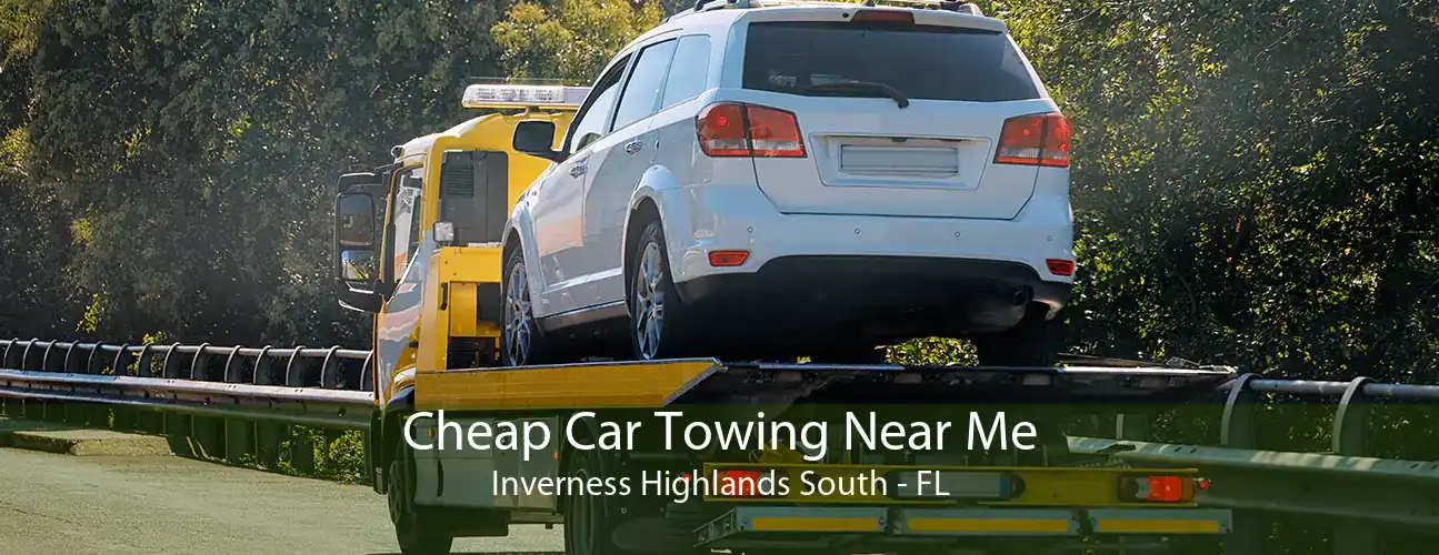 Cheap Car Towing Near Me Inverness Highlands South - FL