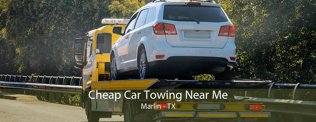 Cheap Car Towing Near Me Marlin - TX