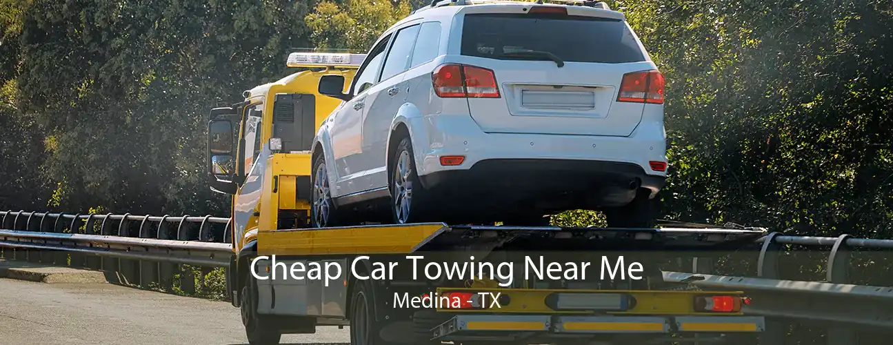 Cheap Car Towing Near Me Medina - TX