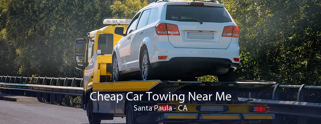 Cheap Car Towing Near Me Santa Paula - CA