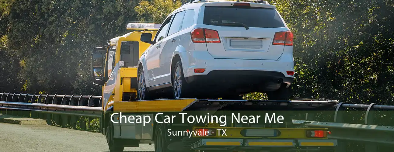 Cheap Car Towing Near Me Sunnyvale - TX