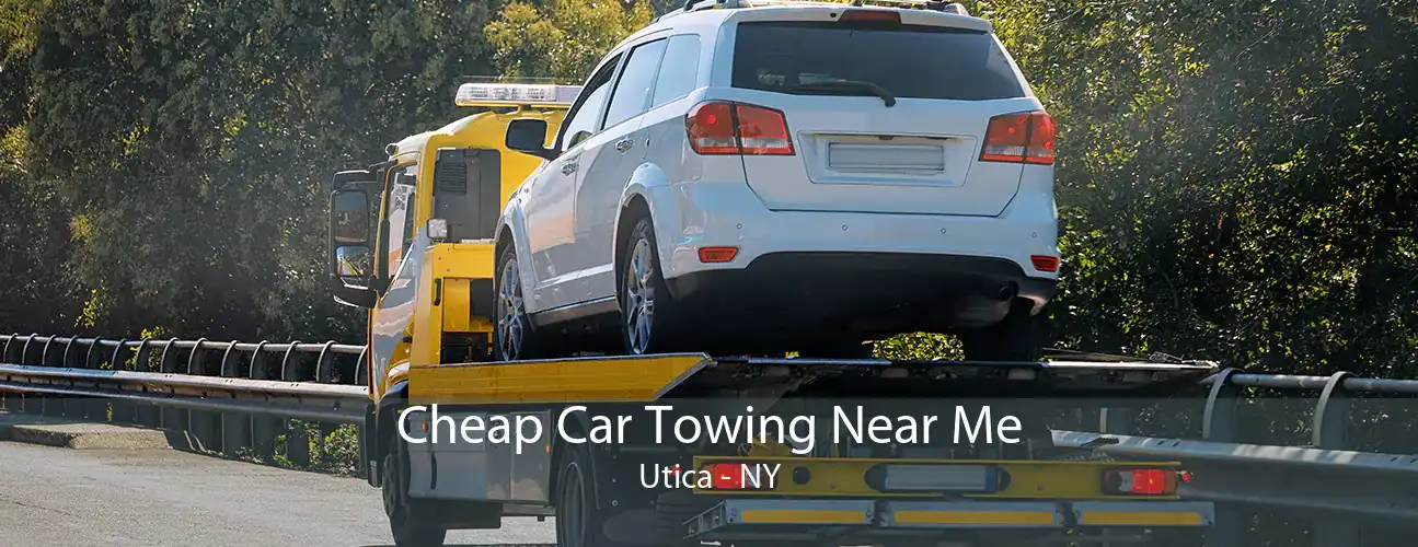 Cheap Car Towing Near Me Utica - NY