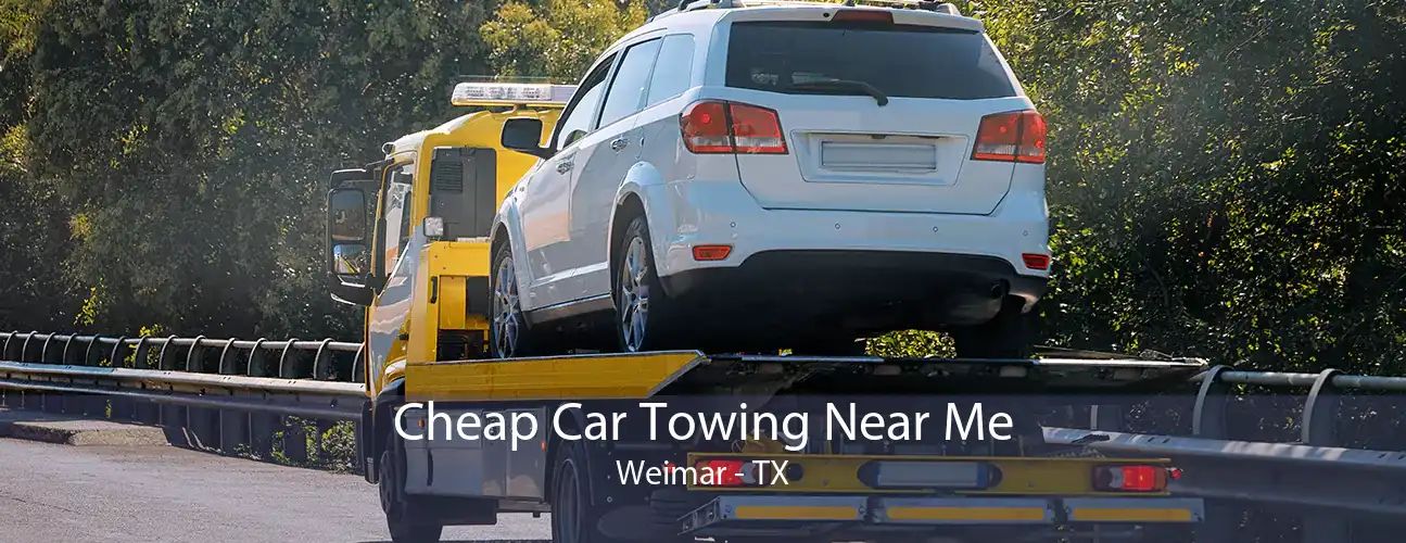 Cheap Car Towing Near Me Weimar - TX