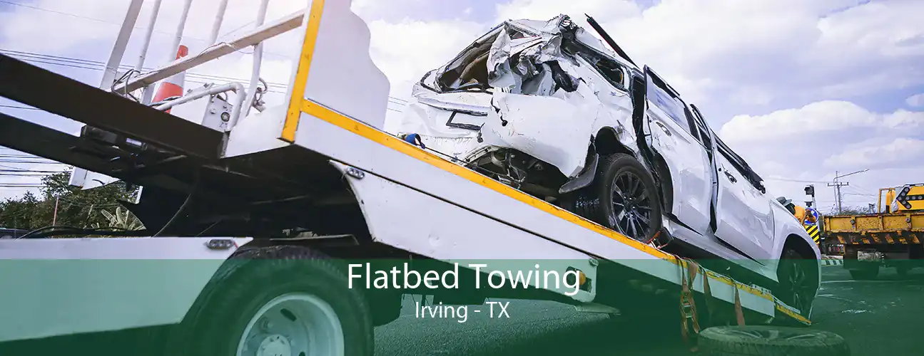 Flatbed Towing Irving - TX
