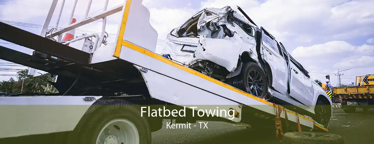 Flatbed Towing Kermit - TX