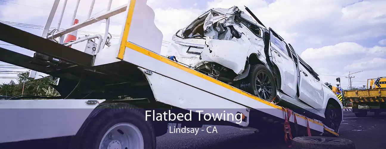 Flatbed Towing Lindsay - CA