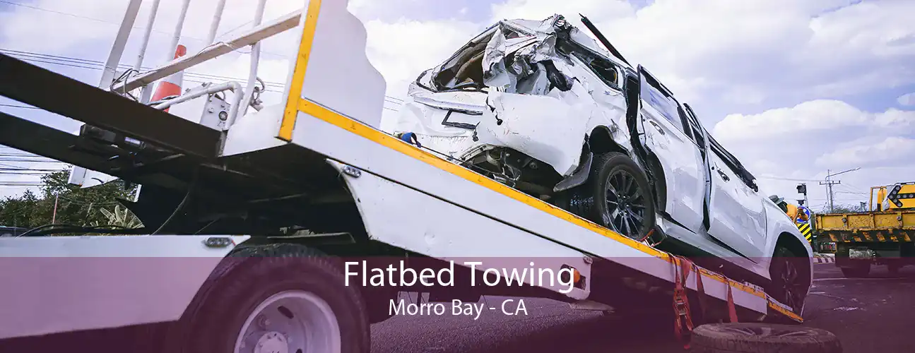 Flatbed Towing Morro Bay - CA