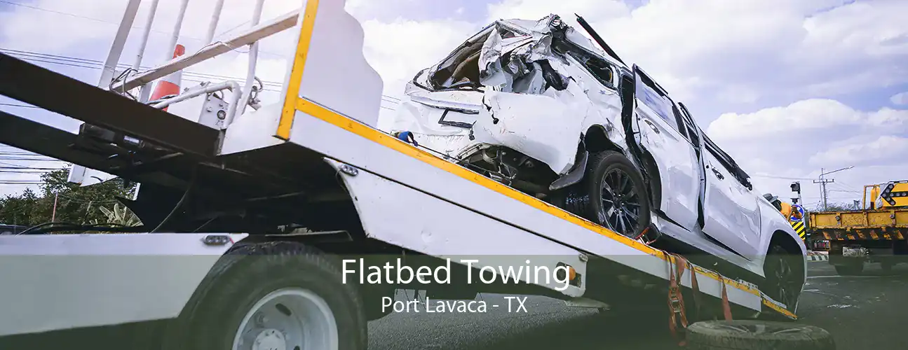 Flatbed Towing Port Lavaca - TX