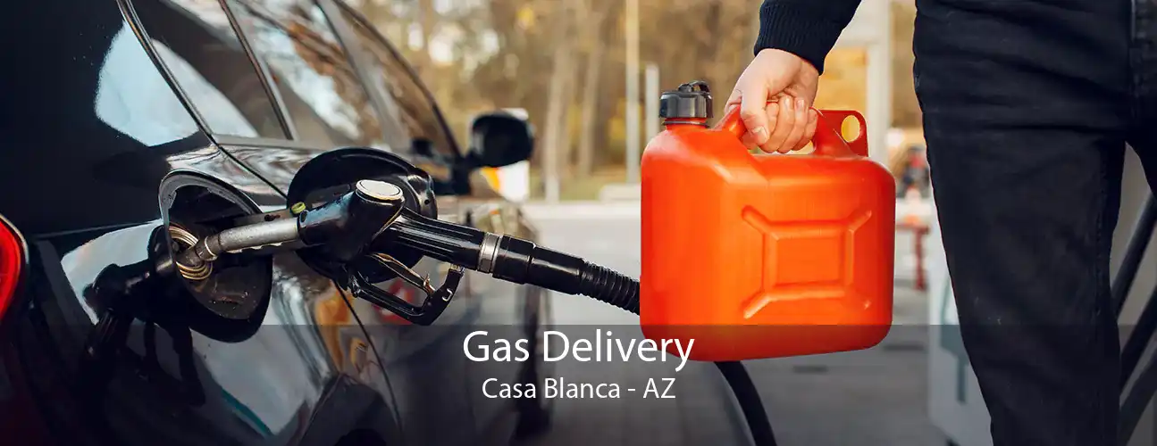 Gas Delivery Casa Blanca - AZ