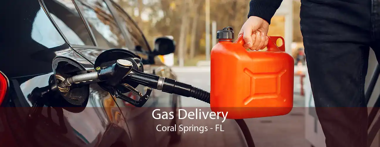 Gas Delivery Coral Springs - FL