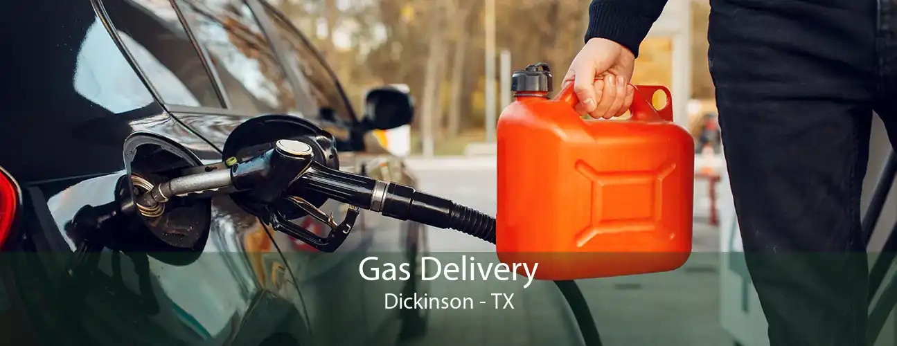 Gas Delivery Dickinson - TX