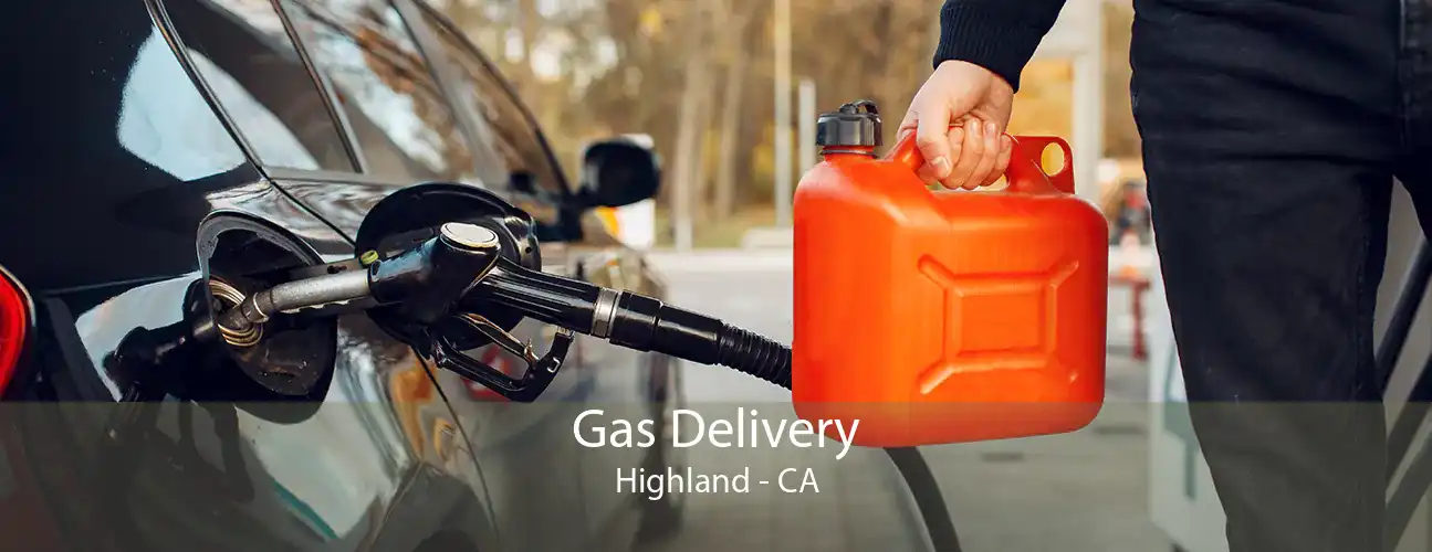 Gas Delivery Highland - CA