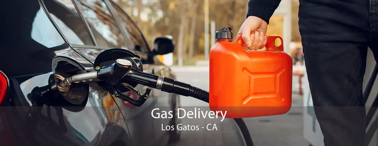 Gas Delivery Los Gatos - CA