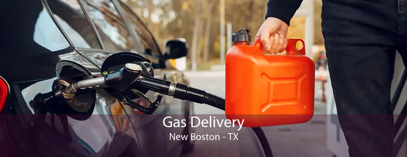 Gas Delivery New Boston - TX