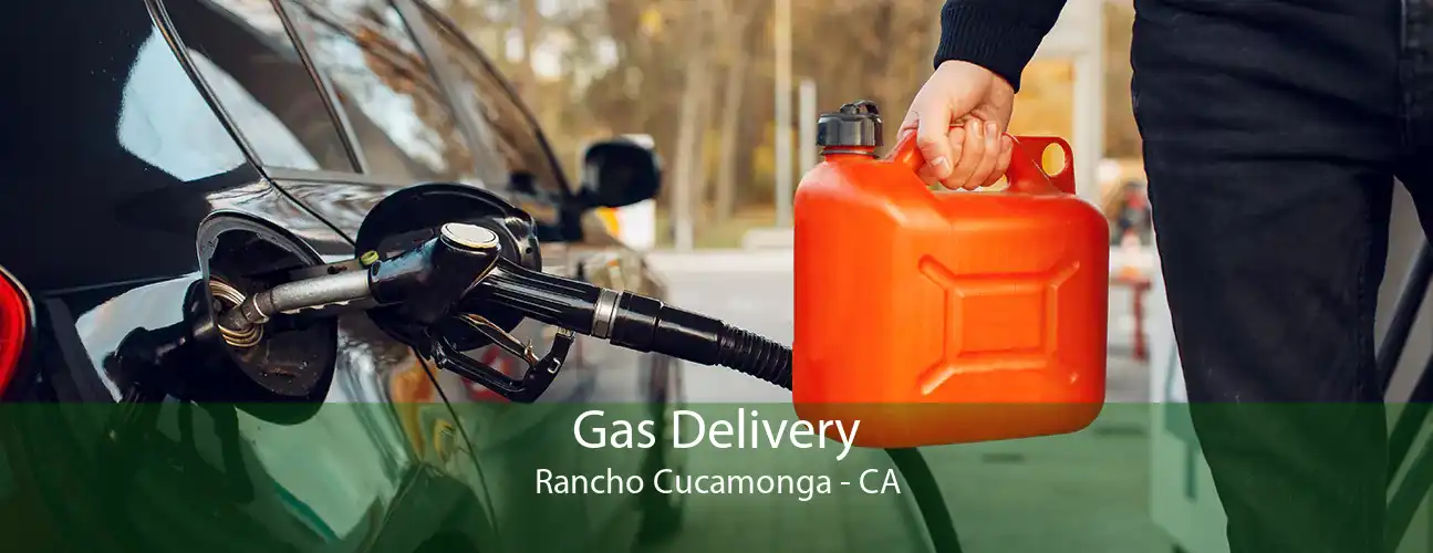 Gas Delivery Rancho Cucamonga - CA