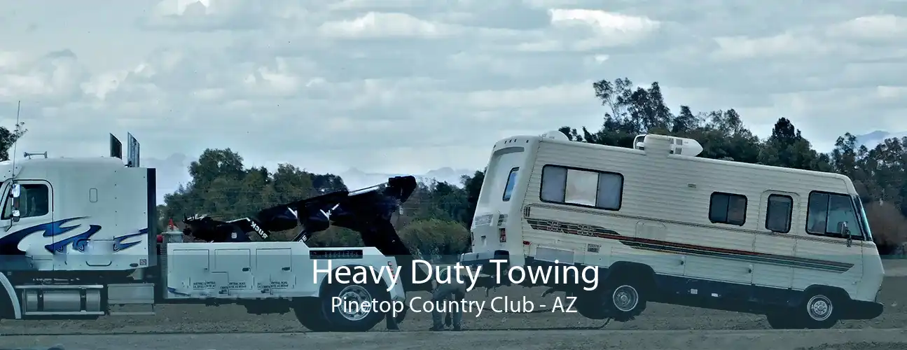 Heavy Duty Towing Pinetop Country Club - AZ