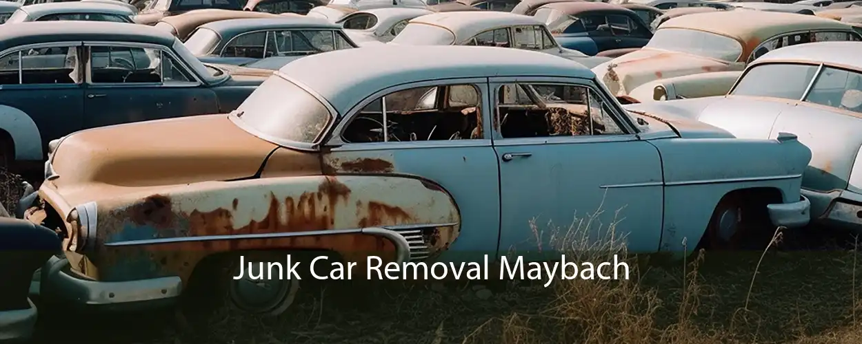 Junk Car Removal Maybach 