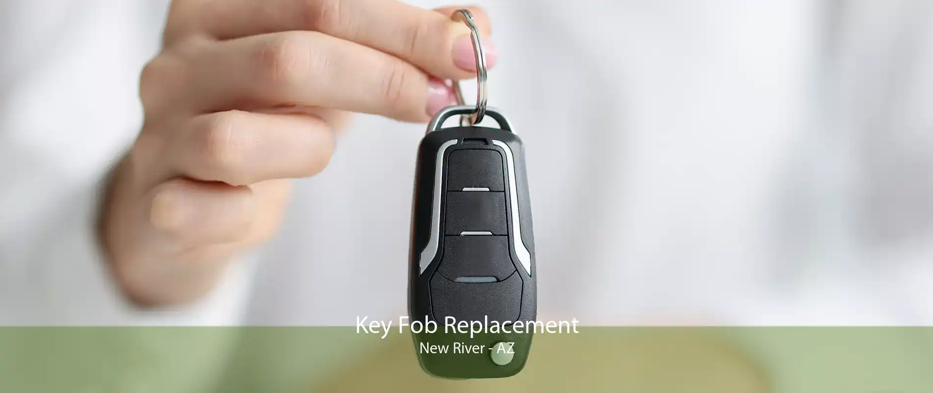 Key Fob Replacement New River - AZ