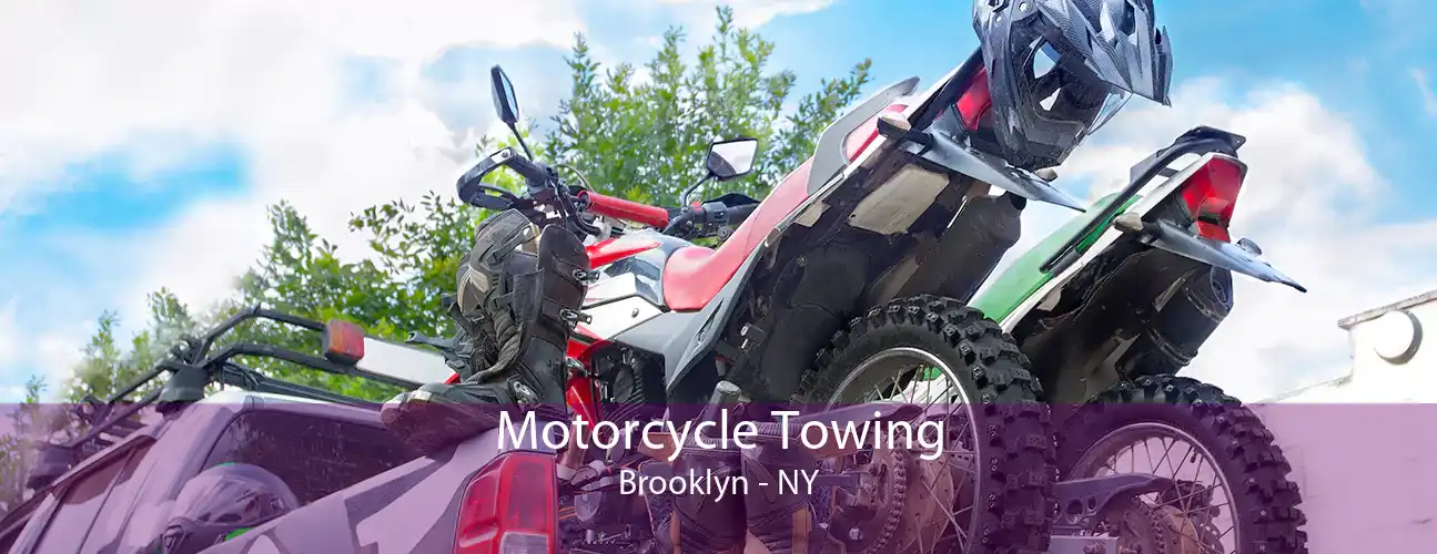 Motorcycle Towing Brooklyn - NY