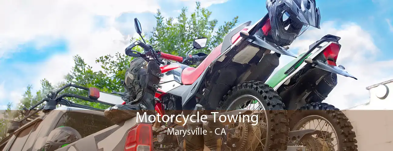 Motorcycle Towing Marysville - CA