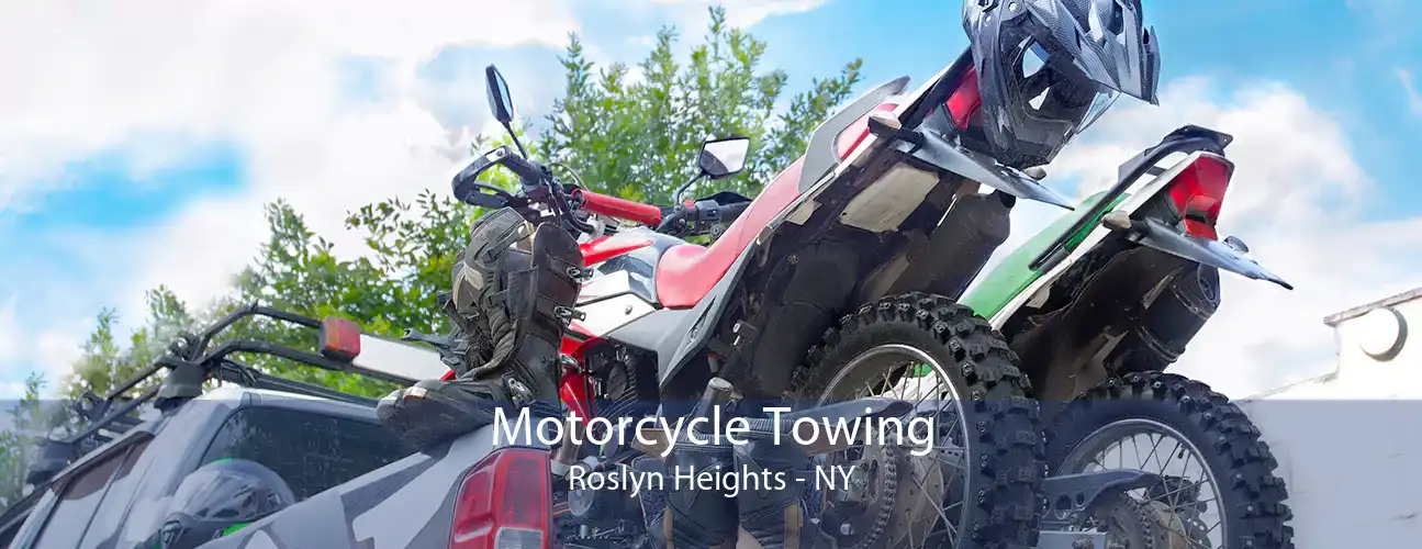 Motorcycle Towing Roslyn Heights - NY