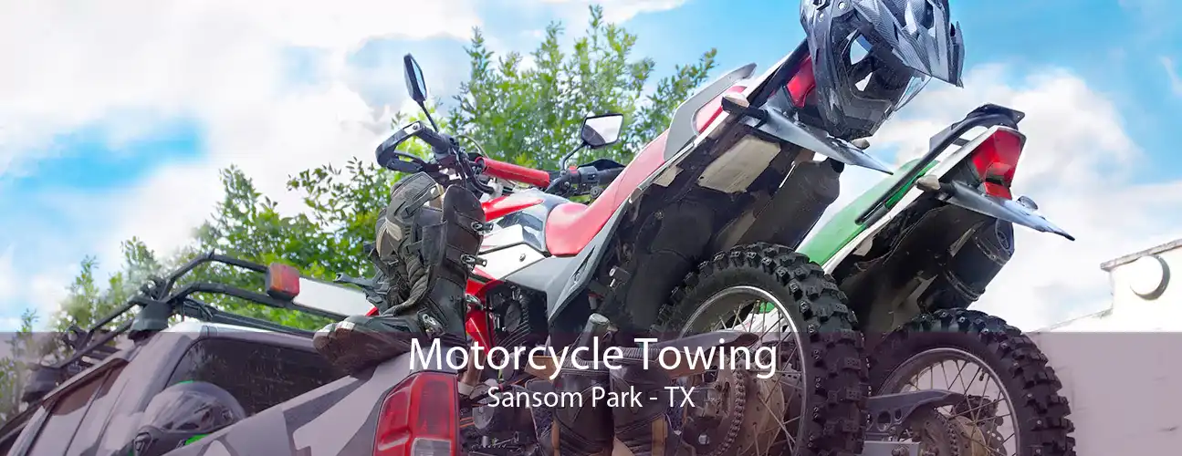Motorcycle Towing Sansom Park - TX