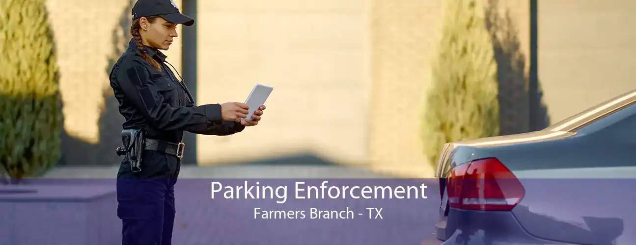 Parking Enforcement Farmers Branch - TX