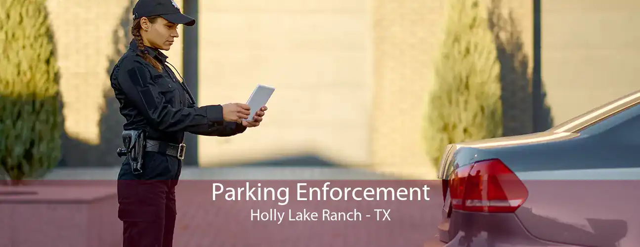 Parking Enforcement Holly Lake Ranch - TX