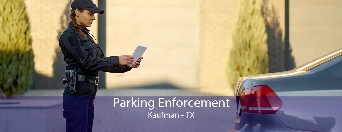 Parking Enforcement Kaufman - TX