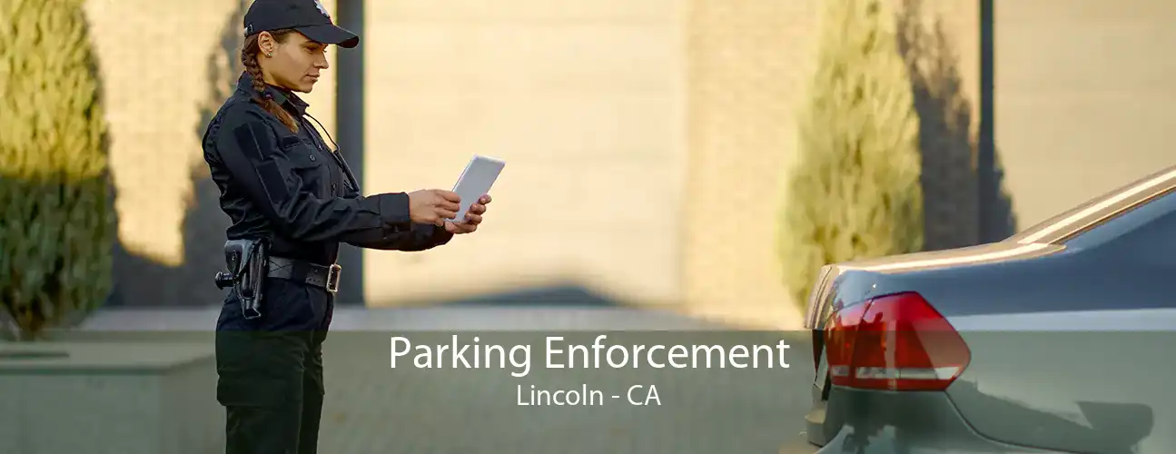 Parking Enforcement Lincoln - CA