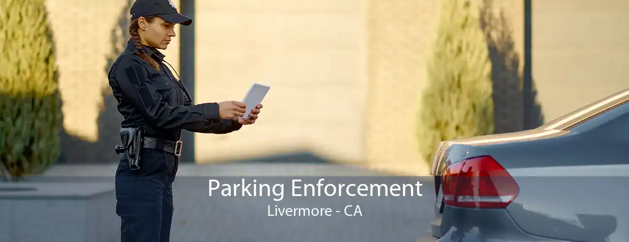 Parking Enforcement Livermore - CA