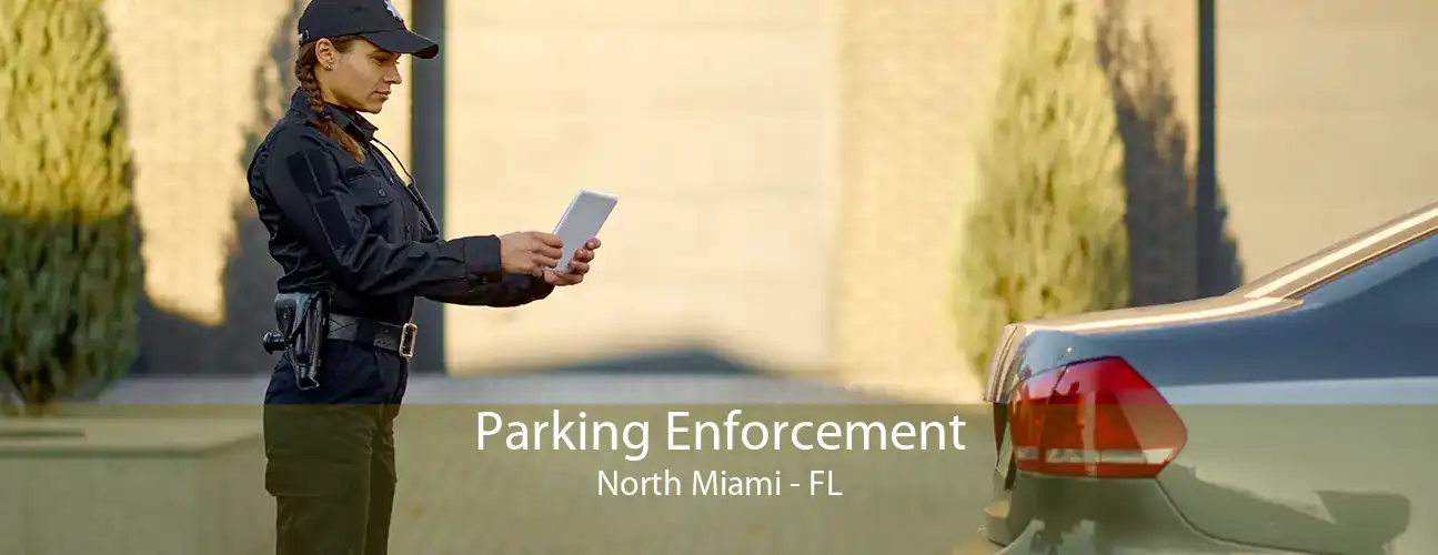Parking Enforcement North Miami - FL