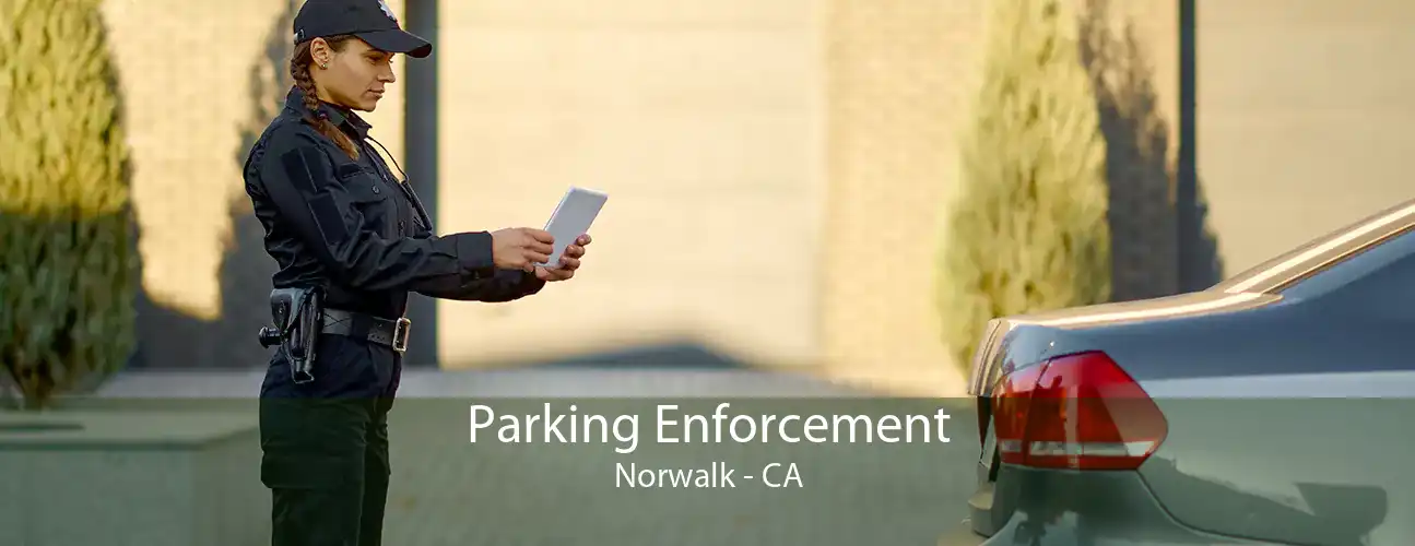 Parking Enforcement Norwalk - CA