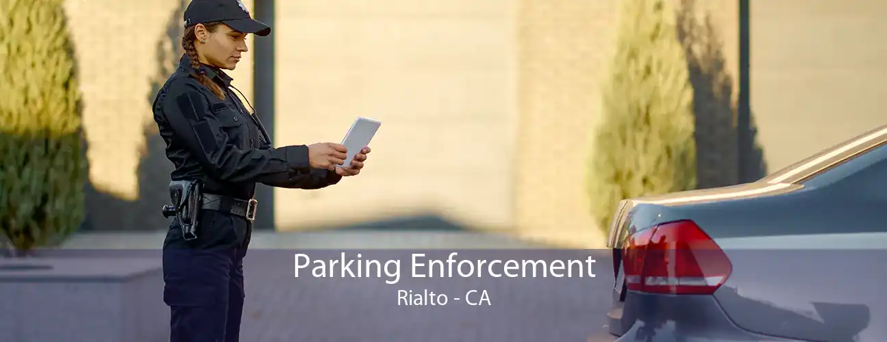 Parking Enforcement Rialto - CA