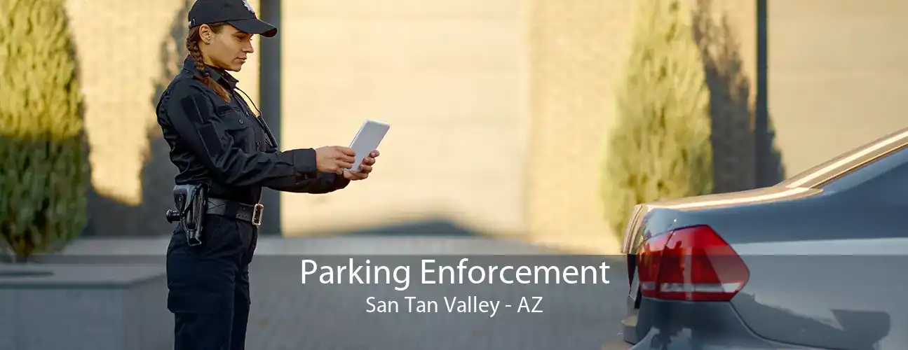 Parking Enforcement San Tan Valley - AZ