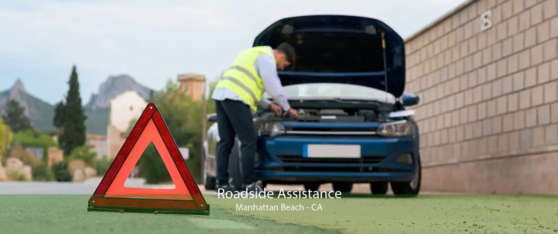 Roadside Assistance Manhattan Beach - CA