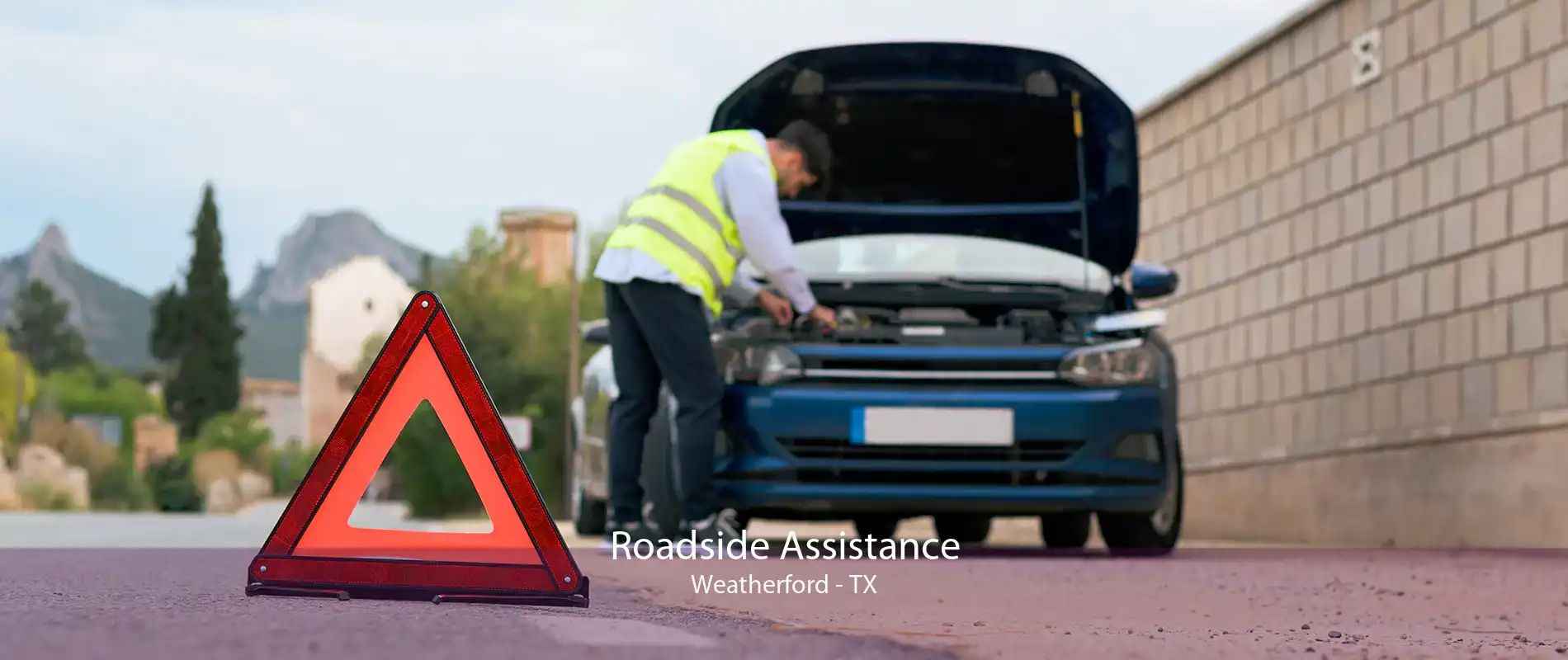 Roadside Assistance Weatherford - TX